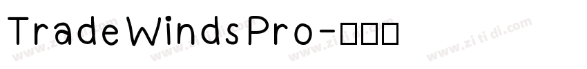 Trade Winds Pro字体转换